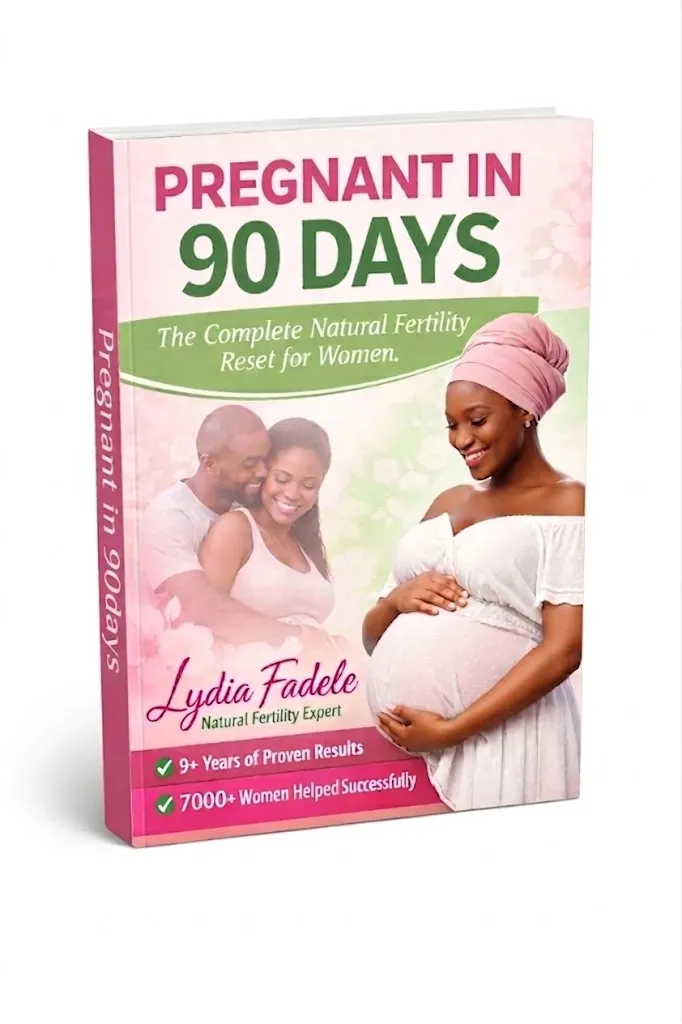 Pregnant in 90 Days: The Complete Natural Fertility Reset for Women